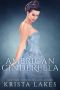 [A Royal Love Story 01] • An American Cinderella · A Royal Love Story